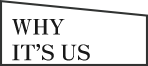 WHY IT'S US